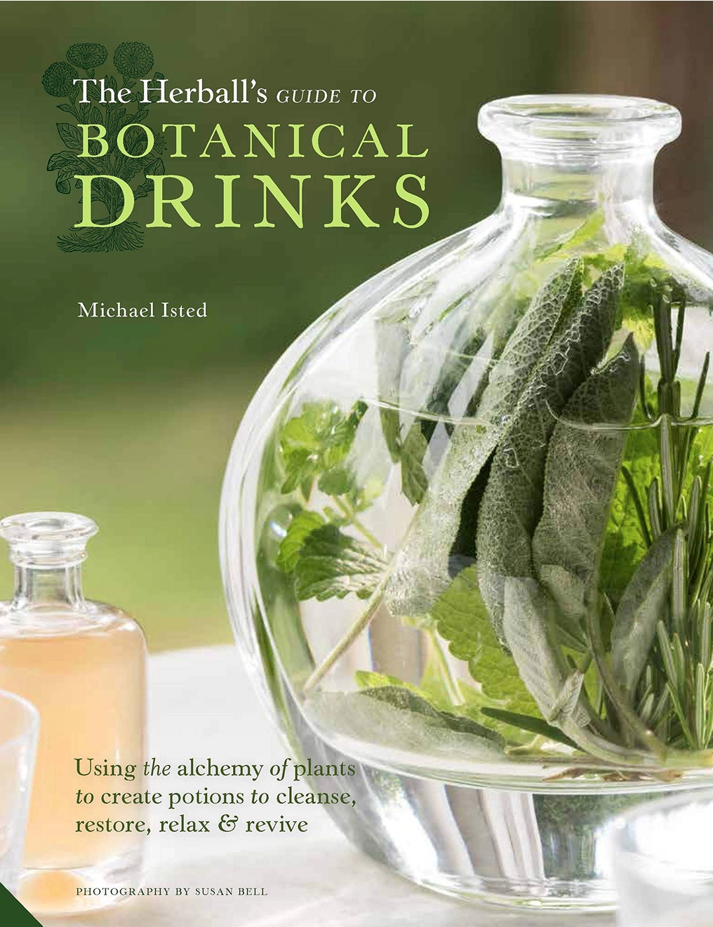 The Herball's Guide to Botanical Drinks : An Alchemy of Plants