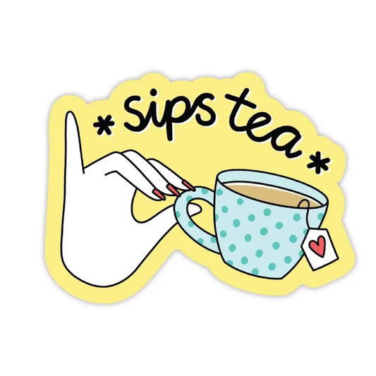 "Sips Tea" | Sticker