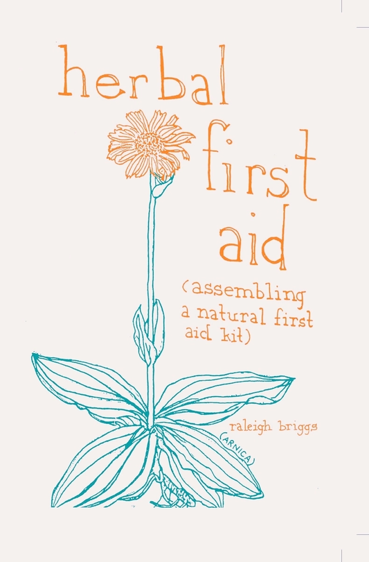 Herbal First Aid : Assembling a Natural Aid Kit