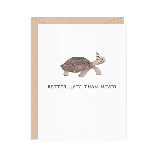 Better Late than Later - Funny Animal greeting card