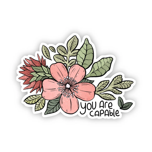 You Are Capable - pink flower | Sticker