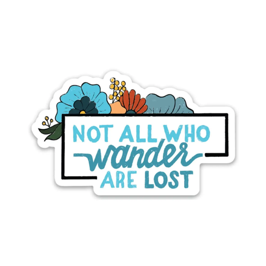 Not All Who Wander - floral | Sticker